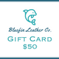 Bluefin Leather Co. E-Gift Cards